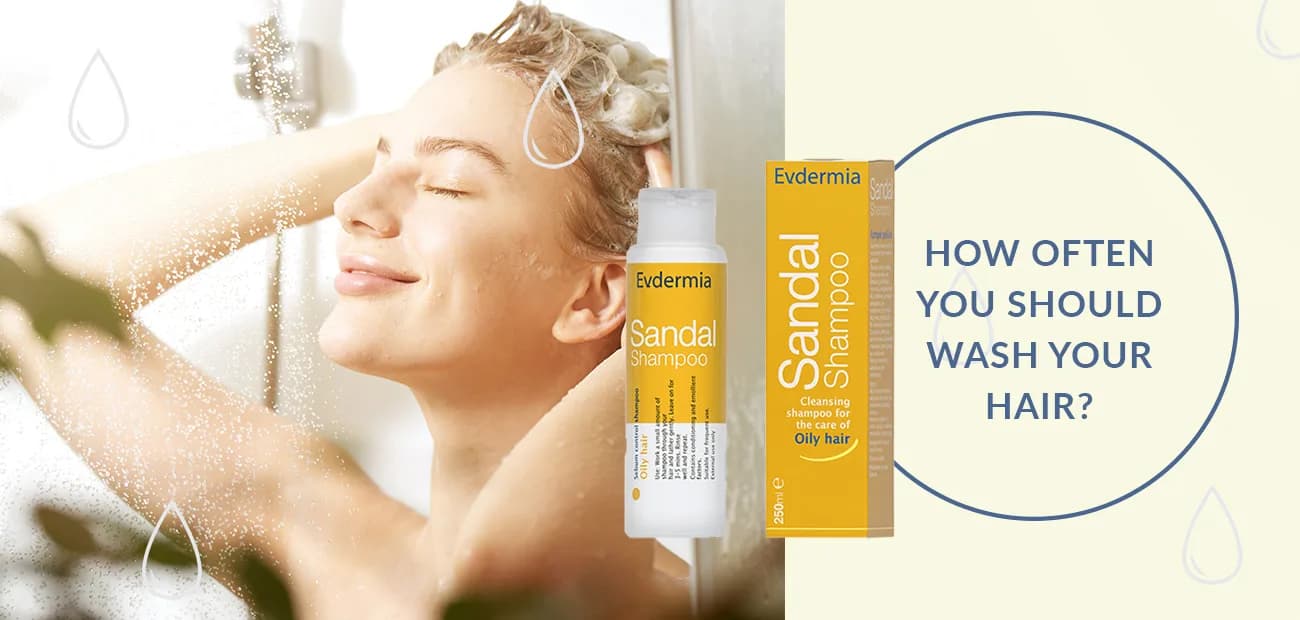 How often you should wash your hair?